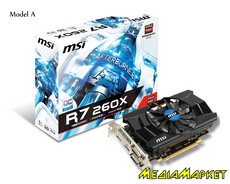 912-V293-018 ³ MSI R7 260X 1GD5 OC AMD PCI-E